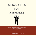 Etiquette for Assholes